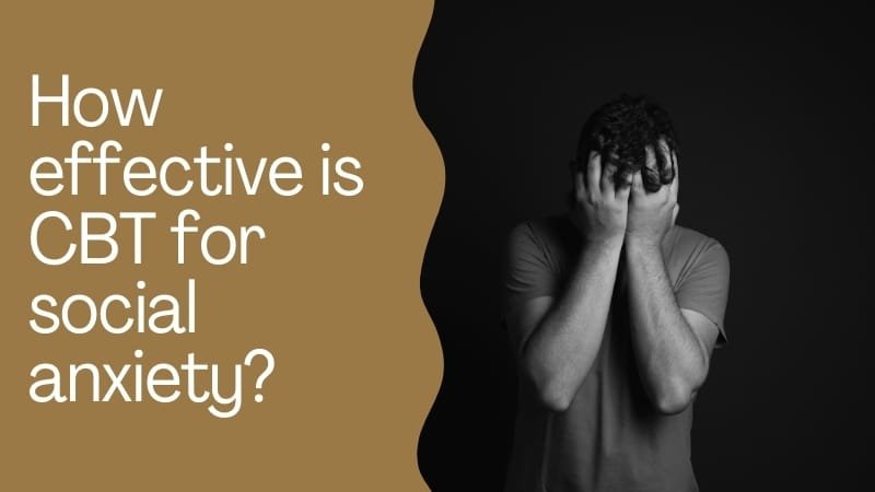 How effective is CBT for social anxiety