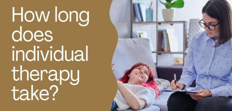 How long does individual therapy take