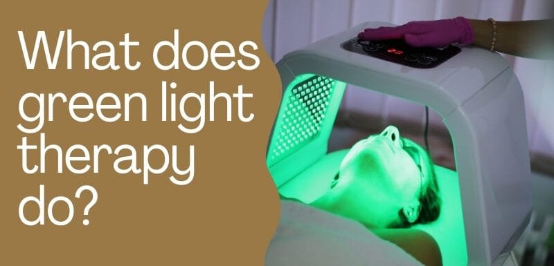 What does green light therapy do?