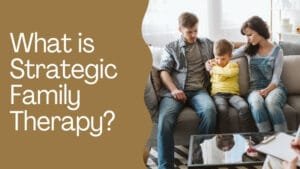 What is Strategic Family Therapy