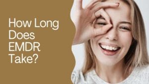 How Long Does EMDR Take?