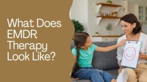 What Does EMDR Therapy Look Like