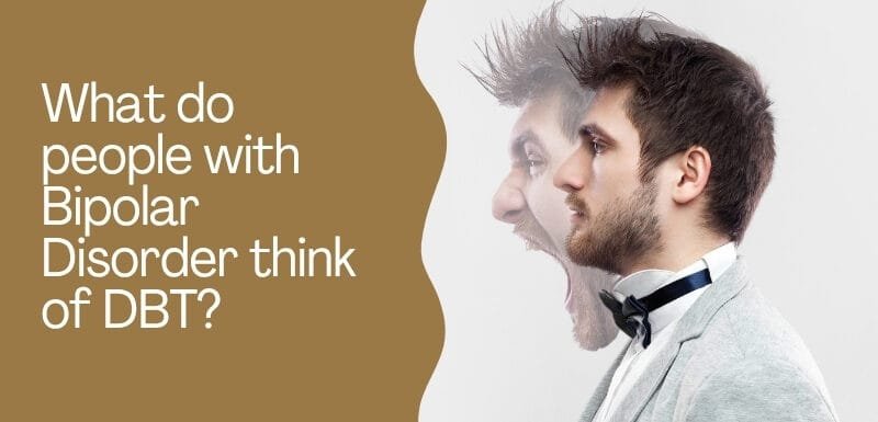 What do people with Bipolar Disorder think of DBT